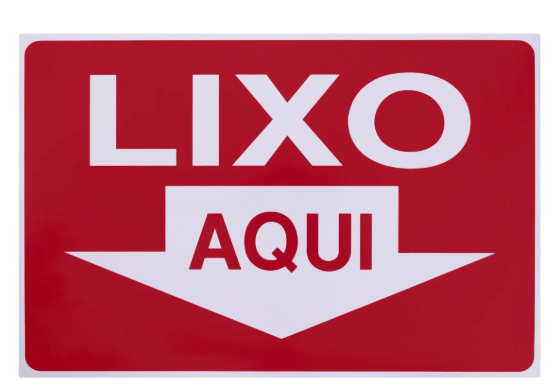 PLACA DE SINALIZAÇÃO LIXO AQUI - ACESSO